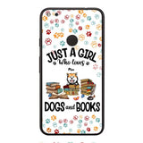 Just a girl who loves dogs and books personalized phone case