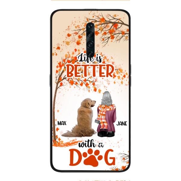 PERSONALIZED LIFE IS BETTER WITH A DOG PHONE CASE PRINTED JUL-DT02