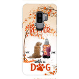 PERSONALIZED LIFE IS BETTER WITH A DOG PHONE CASE PRINTED JUL-DT02