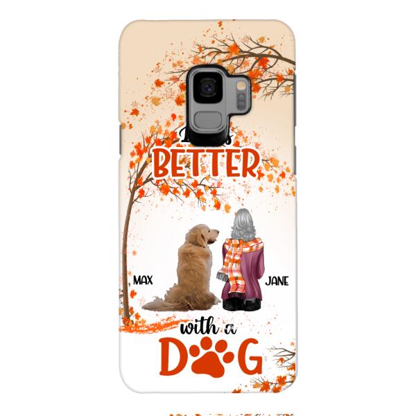 PERSONALIZED LIFE IS BETTER WITH A DOG PHONE CASE PRINTED JUL-DT02