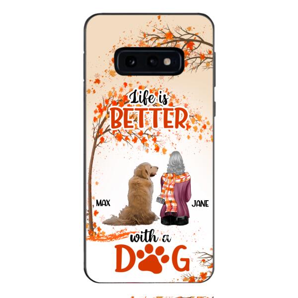 PERSONALIZED LIFE IS BETTER WITH A DOG PHONE CASE PRINTED JUL-DT02