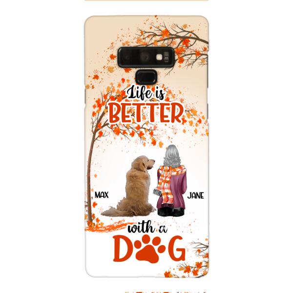 PERSONALIZED LIFE IS BETTER WITH A DOG PHONE CASE PRINTED JUL-DT02