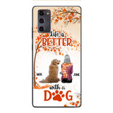 PERSONALIZED LIFE IS BETTER WITH A DOG PHONE CASE PRINTED JUL-DT02