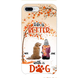 PERSONALIZED LIFE IS BETTER WITH A DOG PHONE CASE PRINTED JUL-DT02