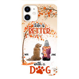 PERSONALIZED LIFE IS BETTER WITH A DOG PHONE CASE PRINTED JUL-DT02