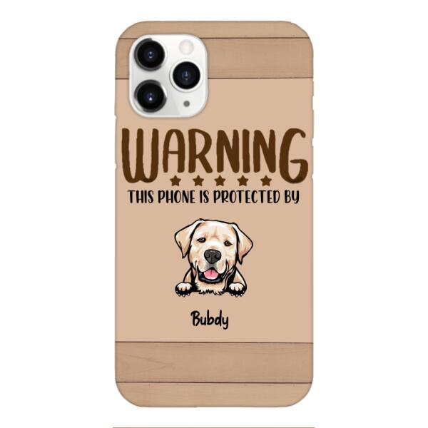 This phone is protected by dog personalized phone case
