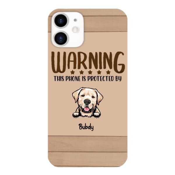 This phone is protected by dog personalized phone case