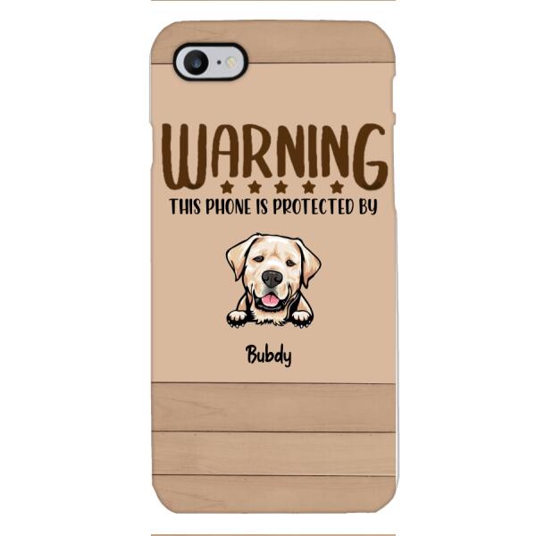 This phone is protected by dog personalized phone case