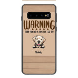 This phone is protected by dog personalized phone case