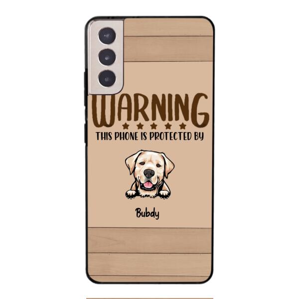This phone is protected by dog personalized phone case