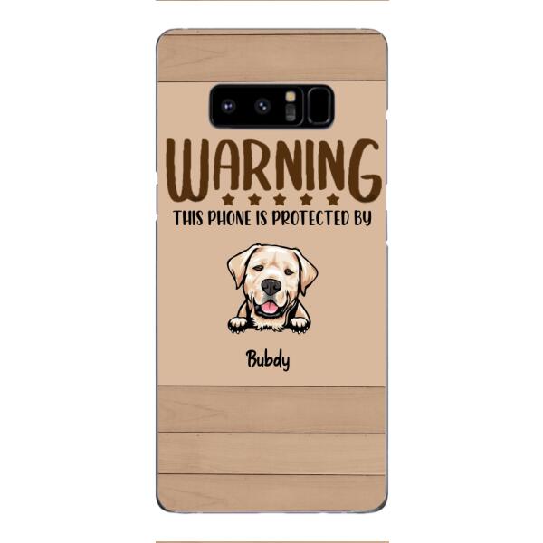 This phone is protected by dog personalized phone case