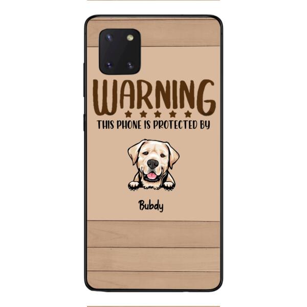 This phone is protected by dog personalized phone case