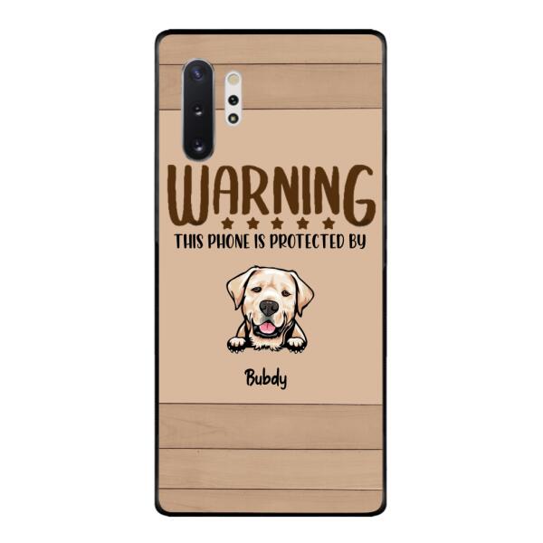 This phone is protected by dog personalized phone case