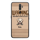 This phone is protected by dog personalized phone case