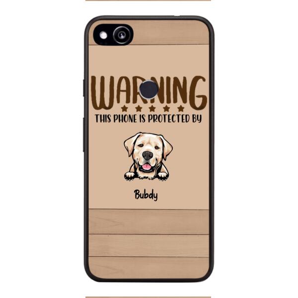 This phone is protected by dog personalized phone case