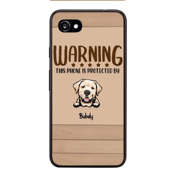 This phone is protected by dog personalized phone case