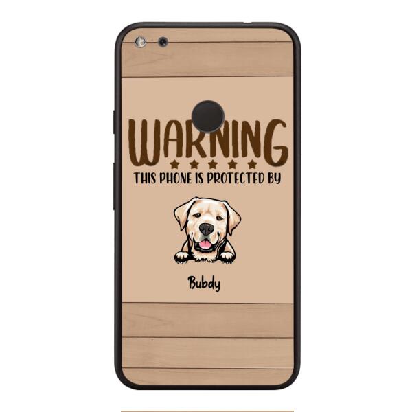 This phone is protected by dog personalized phone case