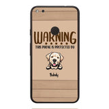 This phone is protected by dog personalized phone case
