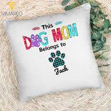 CUSTOMIZED DOG MOM PILLOW 0607MDVH