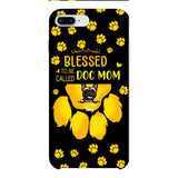 BLESSED TO BE CALLED DOG MOM PERSONALIZED PHONE CASE