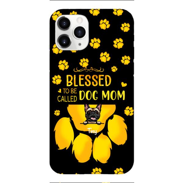 BLESSED TO BE CALLED DOG MOM PERSONALIZED PHONE CASE