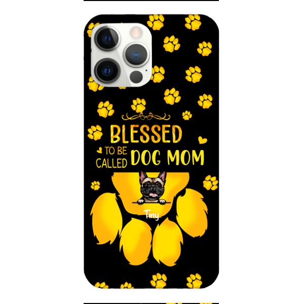 BLESSED TO BE CALLED DOG MOM PERSONALIZED PHONE CASE