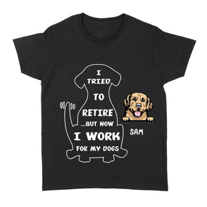 Dog Mom I Work For My Dogs Tshirt and Tank Top NEYN23