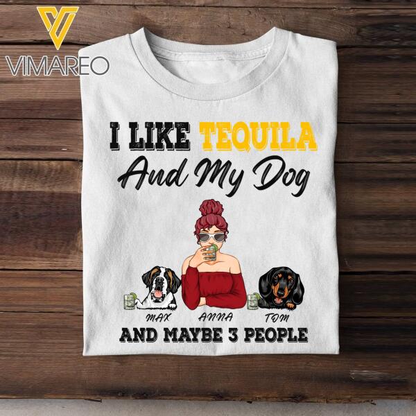 PERSONALIZED GIRL LOVES TEQUILA DOG AND MAY BE 3 PEOPLE TSHIRT TNDT2807