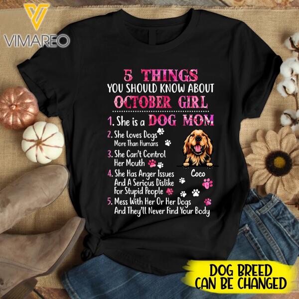 PERSONALIZED OCTOBER GIRL IS A DOG MOM TSHIRT FOR WOMEN NEY3007T