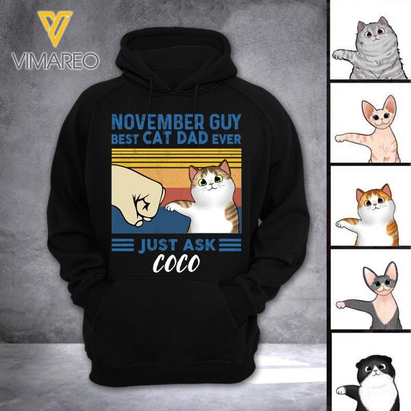 PERSONALIZED NOVEMBER GUY - BEST CAT DAD HOODIE PRINTED NEY168Q