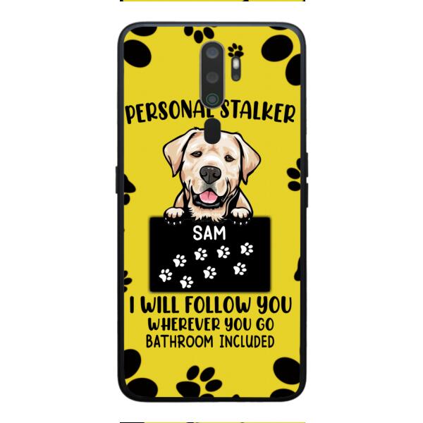 Personalized Stalker Dog Phone Case Printed JUL-MQ01