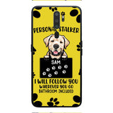 Personalized Stalker Dog Phone Case Printed JUL-MQ01