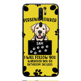 Personalized Stalker Dog Phone Case Printed JUL-MQ01