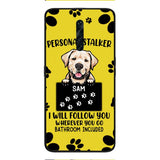 Personalized Stalker Dog Phone Case Printed JUL-MQ01