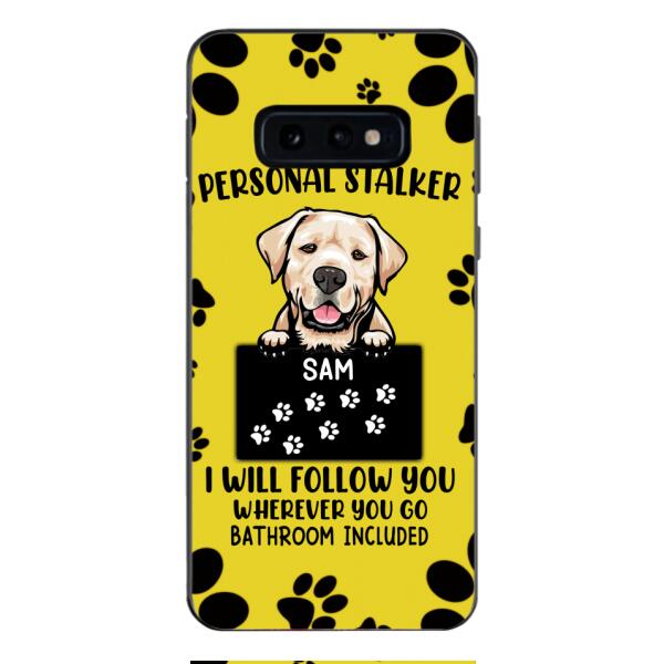 Personalized Stalker Dog Phone Case Printed JUL-MQ01