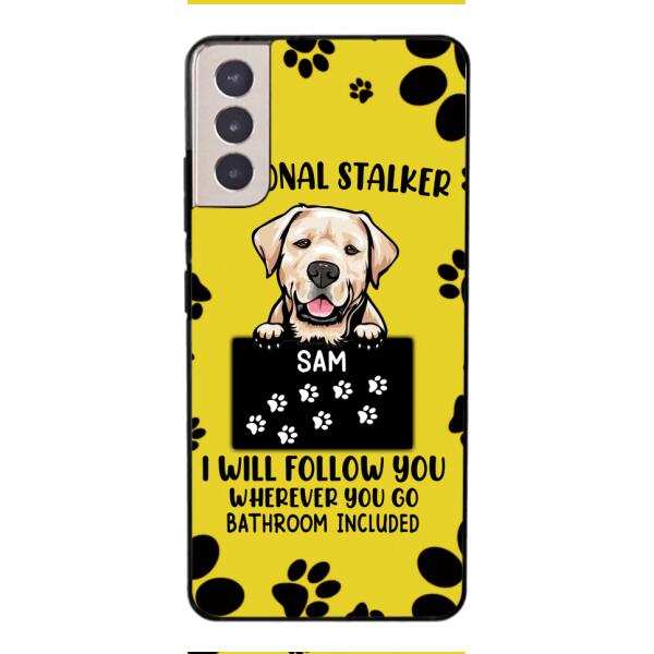 Personalized Stalker Dog Phone Case Printed JUL-MQ01