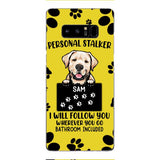 Personalized Stalker Dog Phone Case Printed JUL-MQ01