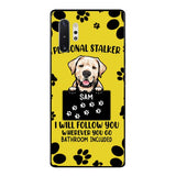 Personalized Stalker Dog Phone Case Printed JUL-MQ01