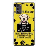 Personalized Stalker Dog Phone Case Printed JUL-MQ01