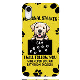 Personalized Stalker Dog Phone Case Printed JUL-MQ01