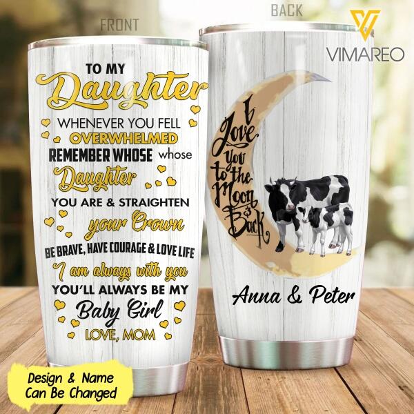 PERSONALIZED CATTLE TO MY DAUGHTER TUMBLER TNMQ2110