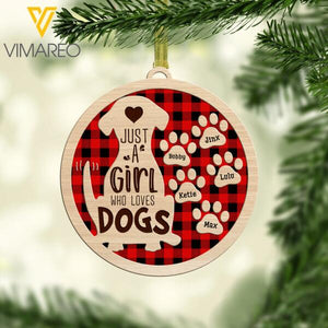 PERSONALIZED JUST A GIRL WHO LOVES DOGS HANGING ORNAMENT CHRISTMAS TNDT1111