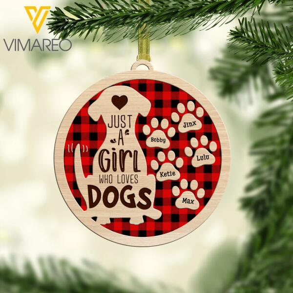 PERSONALIZED JUST A GIRL WHO LOVES DOGS HANGING ORNAMENT CHRISTMAS TNDT1111