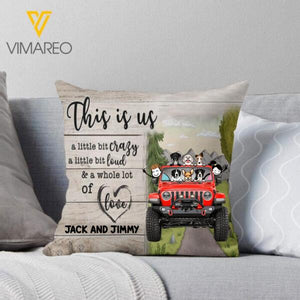 PERSONALIZED THIS IS US JEEP COUPLE AND DOG PILLOW PRINTED QTVQ0412