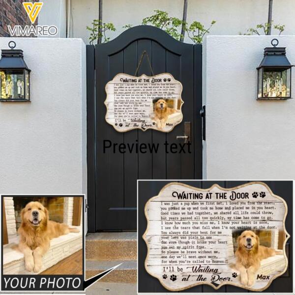 PERSONALIZED WAITING AT THE DOOR DOG BREAD UPLOAD PHOTO WOOD SIGN QTTN2212