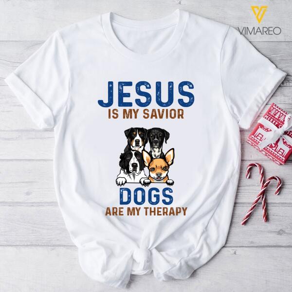 PERSONALIZED JESUS IS MY SAVIOR DOGS ARE MY THERAPY WHITE TSHIRT TNDT0401
