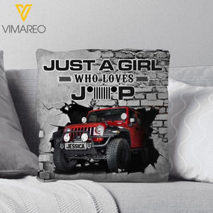 PERSONALIZED JUST A GIRL WHO LOVES JEEP PILLOW PRINTED 22JAN-DT06