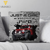 PERSONALIZED JUST A GIRL WHO LOVES JEEP PILLOW PRINTED 22JAN-DT06