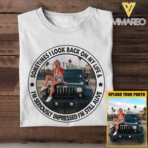 PERSONALIZED SOMETIMES I LOOK BACK ON MY LIFE JEEP GIRL PHOTO WHITE TSHIRT TNTN0601