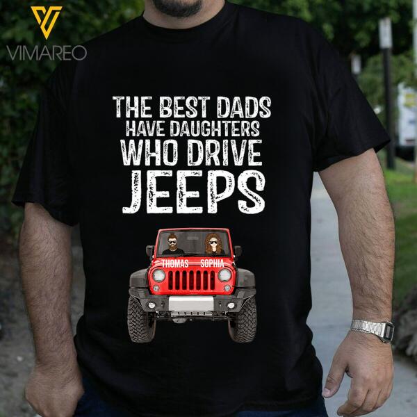 Personalized The Best Dads Have Daughters Who Drive Jeeps Tshirt Printed 22JAN-QH14